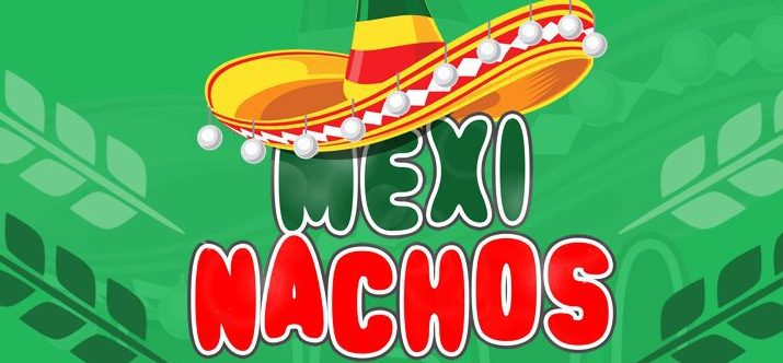 MEXI NACHOS MEXI NACHOS